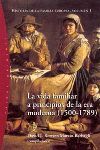 LA VIDA FAMILIAR A PRINCIPIOS DE LA ERA MODERNA (1500-1789)