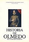 HISTORIA DE OLMEDO. LA CIUDAD DEL CABALLERO