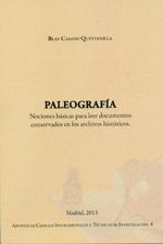 PALEOGRAFIA. NOCIONES BASICAS PARA LEER DOCUMENTOS CONSERVADOS EN LOS ARCHIVOS H