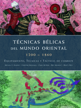 TECNICAS BELICAS DEL MUNDO ORIENTAL 1200 - 1854