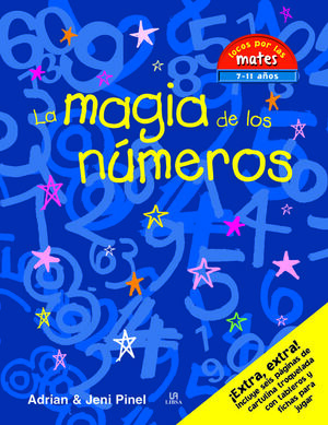 MAGIA DE LOS NUMEROS (LOCOS POR LAS MATES 7-11 AÑOS)