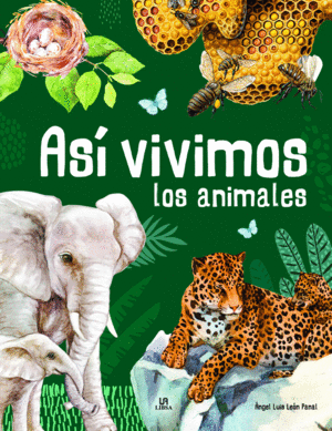 ASI VIVIMOS LOS ANIMALES (ANIMALIA)
