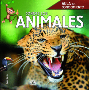 CONOCE LOS ANIMALES (AULA DEL CONOCIMIENTO)