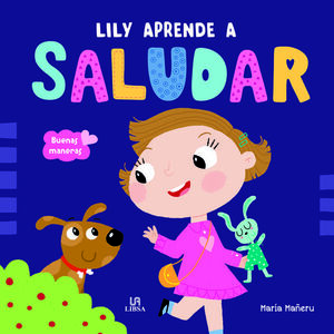 LILY APRENDE A SALUDAR (BUENAS MANERAS)