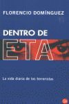 DENTRO DE ETA:VIDA DIARIA DE LOS TERRORISTAS
