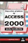 SUPUESTOS PRACTICOS ACCESS 2000 PARA OPOSITORES