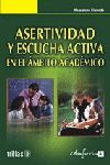ASERTIVIDAD Y ESCUCHA ACTIVA EN EL AMBITO ACADEMICO