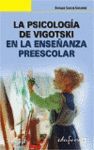 LA PSICOLOGIA DE VIGOTSKI EN LA ENSEÑANZA PREESCOLAR