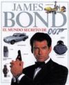 JAMES BOND MUNDO SECRETO DE 007