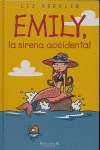 EMILY, LA SIRENA ACCIDENTAL