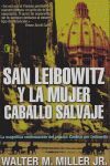 SAN LEIBOWITZ Y LA MUJER CABALLO SALVAJE (BYBLOS)