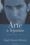 ARTE DE LEJANIAS (POESIA 1984-2006)