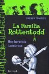 LA FAMILIA ROTTENTODD - UNA HERENCIA TENEBROSA