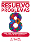 RESUELVO PROBLEMAS, EDUCACION PRIMARIA, 2 CICLO. CUADERNO 8