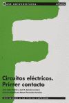 CIRCUITOS ELECTRICOS. PRIMER CONTACTO