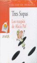 LOS TRASPIES DE ALICIA PAF (TRES SOPAS)