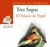 EL PALACIO DE PAPEL (PACK TRES SOPAS) 4ºPRIMARIA