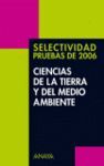 CIENCIAS DE LA TIERRA Y DEL MEDIO AMBIENTE (SELECTIVIDAD 2006)