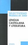 LENGUA CASTELLANA Y LITERATURA SELECTIVIDAD 2008