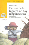 DEBAJO DE LA HIGUERA NO HAY NINGUN TESORO