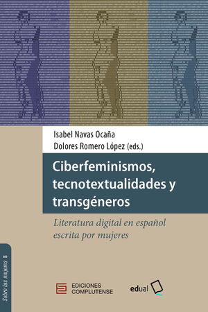 CIBERFEMINISMOS, TECNOTEXTUALIDADES Y TRANSGENEROS