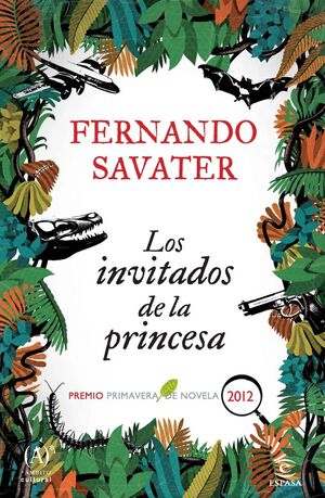 LOS INVITADOS DE LA PRINCESA - PREMIO PRIMAVERA DE NOVELA 2012