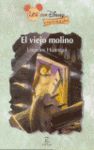 EL VIEJO MOLINO (DISNEY +6)