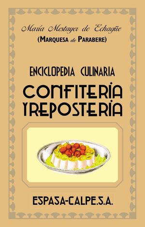 ENCICLOPEDIA CULINARIA CONFITERIA Y REPOSTERIA