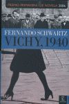 VICHY 1940 (PREMIO PRIMAVERA 2006)