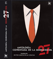 ANTOLOGIA COMENTADA DE LA GENERACION DEL 27