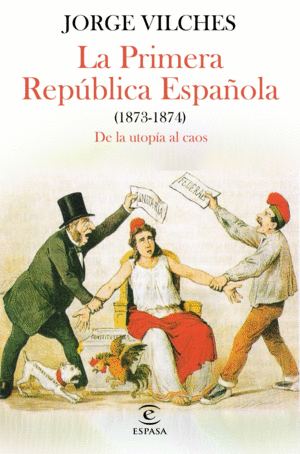 LA PRIMERA REPÚBLICA ESPAÑOLA (1873-1874)