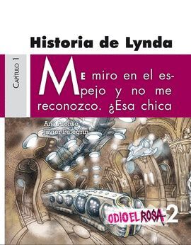 HISTORIA DE LYNDA ODIO EL ROSA