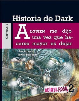 HISTORIA DE DARK ODIO EL ROSA