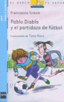 PABLO DIABLO Y EL PARTIDAZO DE FUTBOL