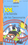 XXL Y LA BANDA DE LOS SWOONARIE