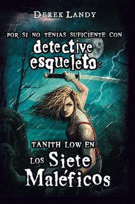 TANITH LOW EN LOS SIETE MALEFICOS   4 DETECTIVE ESQUELETO