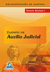 CUERPO DE AUXILIO JUDICIAL TEMARIO VOL. I ADMON. DE JUSTICIA