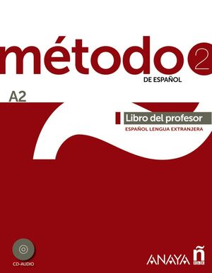 MÉTODO DE ESPAÑOL 2. LIBRO DEL PROFESOR A2