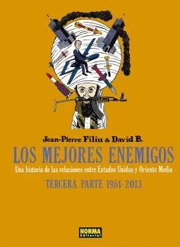 LOS MEJORES ENEMIGOS.TERCERA PARTE:1984-2013UNA HISTORIA DE LAS RELACIONES ENTRE