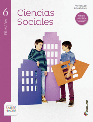 CIENCIAS SOCIALES SABER HACER 6