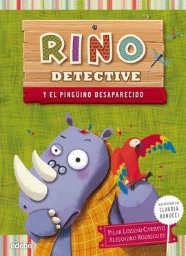 RINO DETECTIVE Y EL PINGUINO DESAPARECIDO