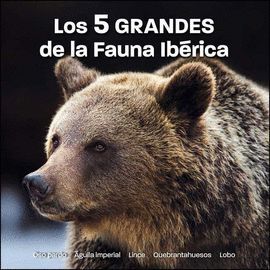 5 GRANDES DE LA FAUNA IBERICA, LOS