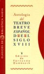 ANTOLOGIA DEL TEATRO BREVE ESPAÑOL DEL SIGLO XVIII