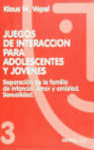JUEGOS DE INTERACCION PARA ADOLESCENTES Y JOVENES