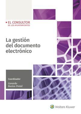 LA GESTION DEL DOCUMENTO ELECTRONICO, 1ª EDICION J