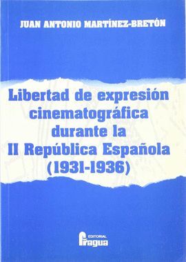LIBERTAD DE EXPRESION CINEMATOGRAFICA DURANTE II REP.ESPAÑOLA