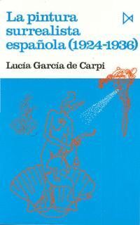 LA PINTURA SURREALISTA ESPAÑOLA (1924-1936)