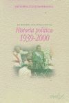 HISTORIA POLITICA DE ESPAÑA 1939-2000