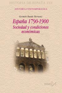 ESPAÑA 1790-1900: SOCIEDAD Y CONDICIONES ECONOMICAS