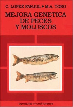 MEJORA GENETICA DE PECES Y MOLUSCOS